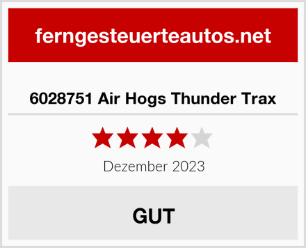  6028751 Air Hogs Thunder Trax Test
